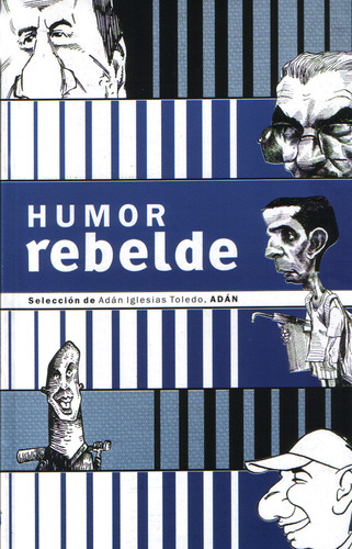 Cartoon: HUMOR REBELDE (medium) by adancartoons tagged humor,rebelde