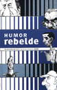 Cartoon: HUMOR REBELDE (small) by adancartoons tagged humor,rebelde