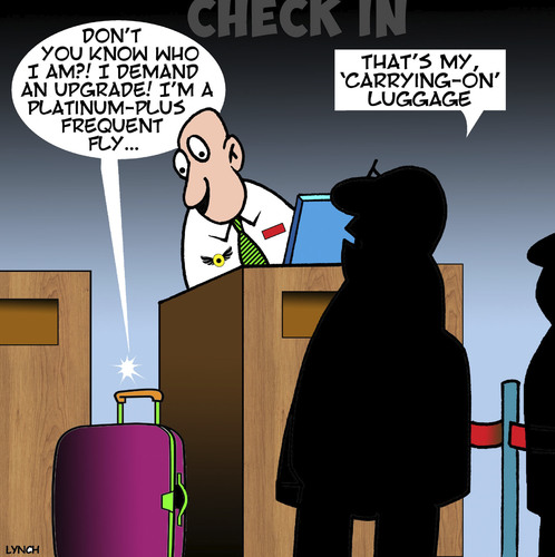 Cartoon: Airline check in (medium) by toons tagged carry,on,luggage,airline,upgrade,demanding,passenger,carry,on,luggage,airline,upgrade,demanding,passenger