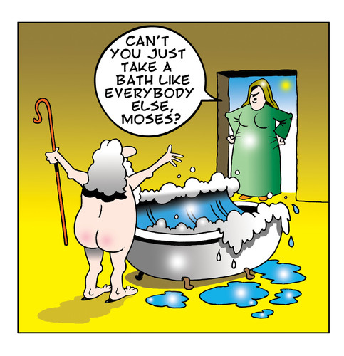 Cartoon: Bath time for Moses (medium) by toons tagged moses,old,testament,bible,stories,parting,the,red,sea,pharohs,bath,shower,nagging
