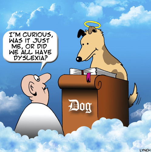 Cartoon: Dyslexia (medium) by toons tagged dyslexia,misunderstandings,dogs,animals,dyslexia,misunderstandings,dogs,animals