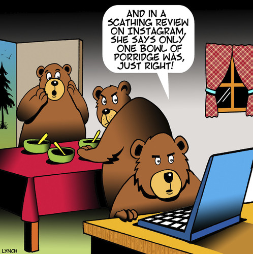 Cartoon: Goldilocks (medium) by toons tagged goldilocks,instagram,restaurant,reviews,nursery,rhymes,three,bears,porridge,social,media,animals,goldilocks,instagram,restaurant,reviews,nursery,rhymes,three,bears,porridge,social,media,animals