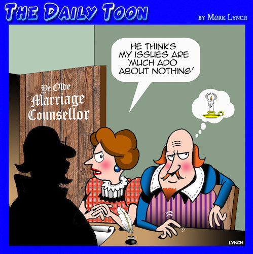 Cartoon: Much ado about nothing (medium) by toons tagged shakespeare,mrs,marriage,councilor,couples,therapy,plays,shakespeare,mrs,marriage,councilor,couples,therapy,plays