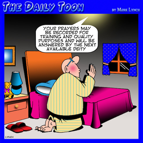 Cartoon: Prayers answered (medium) by toons tagged deity,prayers,quality,control,your,call,recordered,training,purposes,deity,prayers,quality,control,your,call,recordered,training,purposes