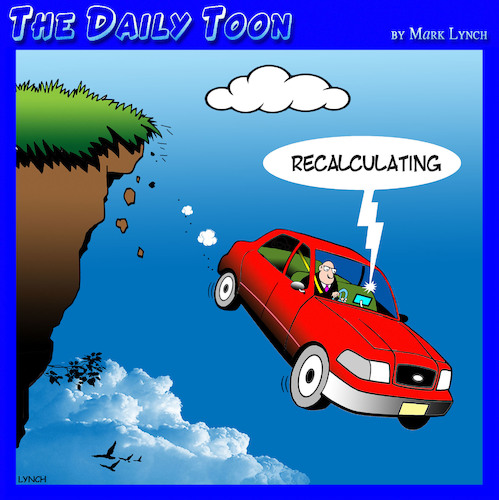 Cartoon: Sat Nav (medium) by toons tagged gps,navigation,recalculating,driving,off,cliff,gps,navigation,recalculating,driving,off,cliff