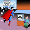 Cartoon: Superman (small) by toons tagged superman,help,wanted,poster,superhero,jobs,good,vs,evil