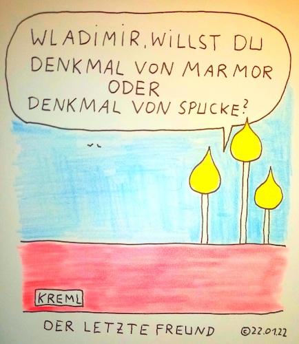 Cartoon: Der letzte Freund (medium) by Müller tagged putin,wladimir,denkmal,marmor,spucke,kreml,russland
