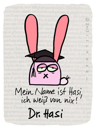 Cartoon: Hasi 106 (medium) by schwoe tagged hasi,hase,doktor,plagiat,gutenberg,schawan,anstand,schummeln