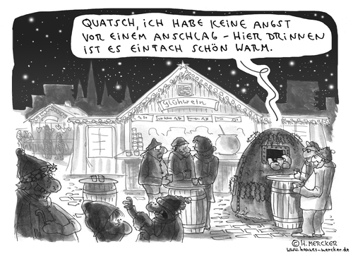 Cartoon: Schön warm (medium) by H Mercker tagged weihnachtsmarkt,anschlag,terror,berichterstattung,medien,angst,furcht,überreaktion,bunker,panzerung,glühwein,weihnachten,advent,adventszeit,cartoon,weihnachtsmarkt,anschlag,terror,berichterstattung,medien,angst,furcht,überreaktion,bunker,panzerung,glühwein,weihnachten,advent,adventszeit,cartoon