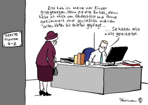 Cartoon: Frauenrenten (medium) by Pfohlmann tagged frauen,rente,lebensleistung,arbeit,ansprüche,rentenanspruch,bürokratie,sachbearbeiter,familie,pflege,kindererziehung,carearbeit,ehrenamt,frauen,rente,lebensleistung,arbeit,ansprüche,rentenanspruch,bürokratie,sachbearbeiter,familie,pflege,kindererziehung,carearbeit,ehrenamt