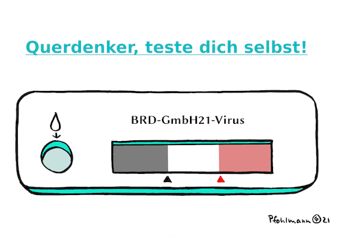 Cartoon: Querdenker-Selbsttest (medium) by Pfohlmann tagged querdenken,querdenker,corona,maßnahmen,pandemie,maßnahmengegner,coronaleugner,test,selbsttest,virus,brd,gmbh,reichsbürger,rechts,rechtsextrem,rechtsextremismus,verfassungsschutz,verfassungsschutzbericht,querdenken,querdenker,corona,maßnahmen,pandemie,maßnahmengegner,coronaleugner,test,selbsttest,virus,brd,gmbh,reichsbürger,rechts,rechtsextrem,rechtsextremismus,verfassungsschutz,verfassungsschutzbericht