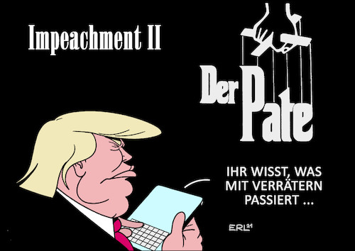 Cartoon: Der Pate (medium) by Erl tagged politik,usa,ex,präsident,donald,trump,impeachment,amtsenthebungsverfahren,nummer,zwei,anstiftung,sturm,kapitol,rede,hetze,angriff,demokratie,senat,entscheidung,republikaner,einschüchterung,karriere,ende,trumpismus,spaltung,film,der,pate,mafia,verräter,smartphone,karikatur,erl,politik,usa,ex,präsident,donald,trump,impeachment,amtsenthebungsverfahren,nummer,zwei,anstiftung,sturm,kapitol,rede,hetze,angriff,demokratie,senat,entscheidung,republikaner,einschüchterung,karriere,ende,trumpismus,spaltung,film,der,pate,mafia,verräter,smartphone,karikatur,erl