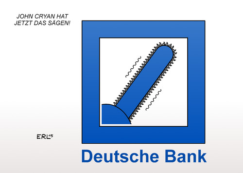 Cartoon: Deutsche Bank (medium) by Erl tagged erl,karikatur,sagen,sägen,säge,kettensäge,logo,cryan,john,arbeitslose,einschnitte,kahlschlag,streichung,stellen,entlassungen,bank,deutsche,arbeitslosigkeit,bundesagentur,für,arbeit,arbedeutsche,bank,entlassungen,stellen,streichung,kahlschlag,einschnitte,arbeitslose,john,cryan,logo,kettensäge,säge,sägen,sagen,karikatur,erl