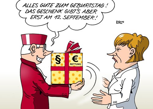 Cartoon: Geschenk (medium) by Erl tagged euro,rettung,esm,rettungsschirm,fiskalpakt,klagen,karlsruhe,eilantrag,entscheidung,12,september,bundeskanzlerin,angela,merkel,geburtstag,17,juli,gesetz,eile,euro,rettung,esm,rettungsschirm,fiskalpakt,klagen,karlsruhe,eilantrag,entscheidung