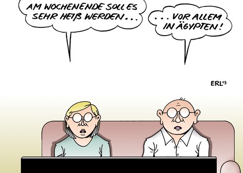 Cartoon: Heißes Wochenende (medium) by Erl tagged wochenende,wetter,hitze,heiß,ägypten,verhaftung,mursi,militär,aufruf,kundgebung,wochenende,wetter,hitze,heiß,ägypten,verhaftung,mursi,militär,aufruf,kundgebung