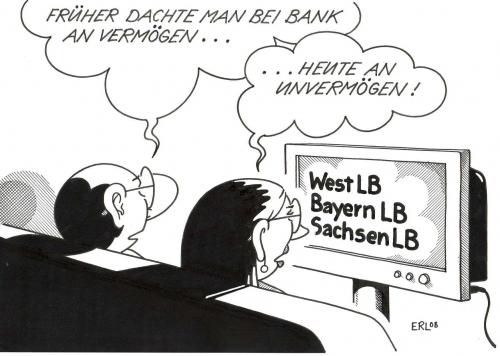 Cartoon: Landesbanken (medium) by Erl tagged landesbank,vermögen,geld,politik,,landesbank,vermögen,geld,politik,risiko,not,anlage,westlb,bayern,sachsen,unvermögen,wertpapiere,unnötig,früher,ausgliederung,markt,finanzminister,erwin,huber,investitionen,wertminderung,kaptial