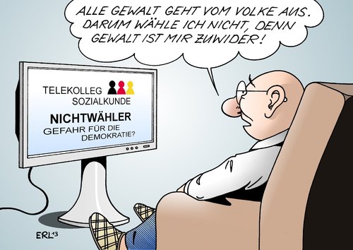 Cartoon: Nichtwähler (medium) by Erl tagged staat,volk,gefahr,demokratie,bundestagswahl,wahl,sozialkunde,nichtwähler,wahlrecht,landtagswahl,gewalt,fernsehen,wahl,bundestagswahl,landtagswahl,wahlrecht,nichtwähler,sozialkunde,demokratie,gefahr,volk,staat,gewalt,fernsehen