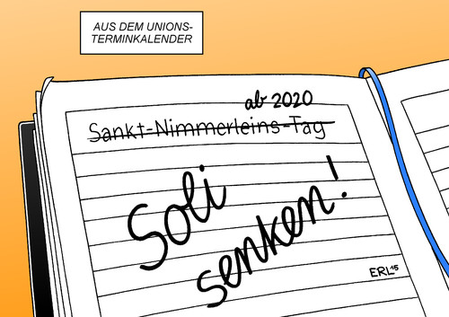 Cartoon: Soli (medium) by Erl tagged soli,solidaritätszuschlag,einführung,1991,plan,senkung,ab,2020,cdu,csu,termin,terminkalender,sankt,nimmerleinstag,abgabe,geld,aufbau,ost,deutsche,einheit,karikatur,erl,soli,solidaritätszuschlag,einführung,1991,plan,senkung,ab,2020,cdu,csu,termin,terminkalender,sankt,nimmerleinstag,abgabe,geld,aufbau,ost,deutsche,einheit