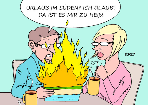 Cartoon: Urlaub im Süden (medium) by Erl tagged politik,klima,klimawandel,erderwärmung,zunahme,extremwetter,starkregen,hochwasser,hitze,hitzewelle,dürre,waldbrand,waldbrände,südeuropa,griechenland,türkei,urlaub,süden,tourismus,ökologie,karikatur,erl,politik,klima,klimawandel,erderwärmung,zunahme,extremwetter,starkregen,hochwasser,hitze,hitzewelle,dürre,waldbrand,waldbrände,südeuropa,griechenland,türkei,urlaub,süden,tourismus,ökologie,karikatur,erl