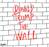 Cartoon: Donald Trump The Wall (small) by Munguia tagged the wall donald trump pink floyd album cover parody portada disco el muro mexico frontera usa