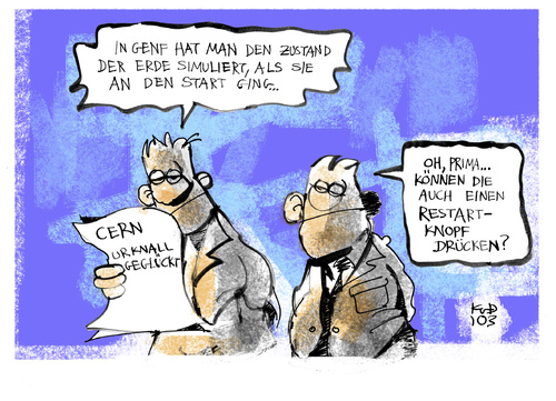 Cartoon: Das Urknall-Projekt (medium) by Kostas Koufogiorgos tagged cern,lhc,genf,erde,urknall,welt,restart,neustart,wissenschaft,physik,atom