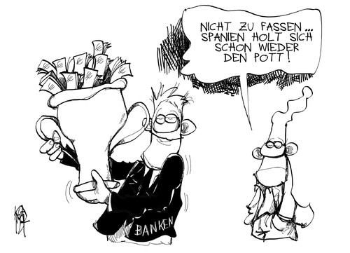 Cartoon: Spanische Banken (medium) by Kostas Koufogiorgos tagged spanien,bank,michel,pokal,pott,geld,euro,schulden,krise,hilfe,karikatur,kostas,koufogiorgos