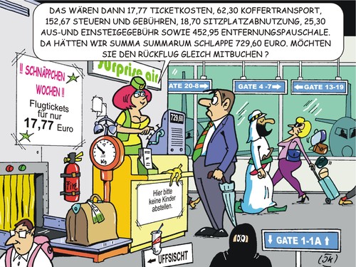 Cartoon: Billigflüge (medium) by JotKa tagged billigflüge,reisen,luftfahrt,wirtschaft,geld,jobs,urlaub,ferien,schnäppchen,kosten,kostenfalle,tranzparenz,fluggast,airlines,linienflüge,sparen,kostendruck,bilanzen,billigflüge,reisen,luftfahrt,wirtschaft,geld,jobs,urlaub,ferien,schnäppchen,kosten,kostenfalle,tranzparenz,fluggast,airlines,linienflüge,sparen,kostendruck,bilanzen