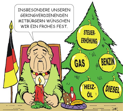 Cartoon: Frohes Fest (medium) by JotKa tagged weihnachtsansprache,frohes,fest,bundesregierung,klima,klimaschutz,klimahype,stererhöhung,benzinpreis,gaspreis,heizölkosten,winter,heizperiode,diesel,pendler,kraftfahrer,geringverdiener,parteien,politiker,steuern,finanzen,wahlen,bürger,weihnachtsansprache,frohes,fest,bundesregierung,klima,klimaschutz,klimahype,stererhöhung,benzinpreis,gaspreis,heizölkosten,winter,heizperiode,diesel,pendler,kraftfahrer,geringverdiener,parteien,politiker,steuern,finanzen,wahlen,bürger