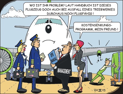 Cartoon: Sparmaßnahmen - Economy measure (medium) by JotKa tagged flugzeug,triebwerk,mechaniker,technik,manager,management,kosten,sparen,kostendruck,sparzwang,treibstoff,benzin,reisen,urlaub,fliegen,airline,surpriseair,pilot,copilot,crew,fluggast,passagier,flugpreis,kostensenkungsprogramm,aircraft,engine,mechanic,technology,cost,savings,pressure,fuel,gasoline,travel,holiday,flying,passenger,fare,reduction,program