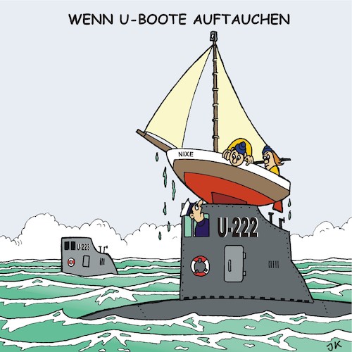 Cartoon: Wenn U-Boote auftauchen (medium) by JotKa tagged seefahrt,schiffahrt,meere,ozeane,uboote,segler,hobby,regatta,freizeit,unfälle,wassersport,seefahrt,schiffahrt,meere,ozeane,uboote,segler,hobby,regatta,freizeit,unfälle,wassersport