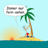 Cartoon: lexatoon Fern sehen (small) by lexatoons tagged lexatoon,fern,sehen,insel,meer,palme,mann,frau,beziehung,frust,gestrandet