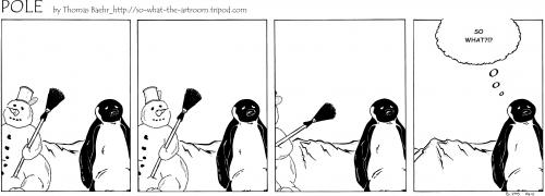 Cartoon: POLE Strip No. 12 (medium) by Penguin_guy tagged penguins,pinguine,pets,tiere,animals,snow,schnee,snowman,schneemann,thomas,baehr,klimawandel,climate,change