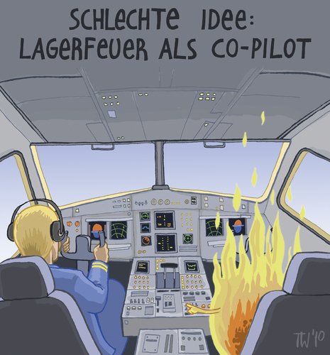 Cartoon: Schlechte Idee (medium) by Tobias Wieland tagged flughafen,flieger,flugzeug,feuer,pilot,cockpit,cockpit,pilot,feuer,flugzeug,flieger,flughafen
