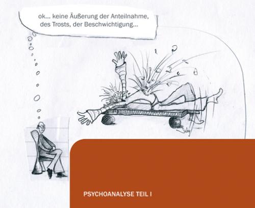 Cartoon: Psychoanalyse Teil 1 (medium) by Silvia Wagner tagged psychoanalyse,freud,psychologie,witz,humor,therapie,gefühle,