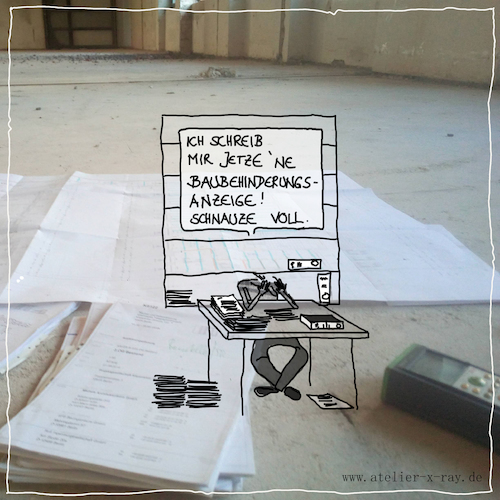 Cartoon: Baubehinderungsanzeige (medium) by kika tagged architektur,büro,alltag,bauleitung,hoai,baubehinderung,baustelle