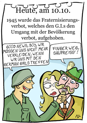 Cartoon: 10. Oktober (medium) by chronicartoons tagged fraternisierung,weltkrieg,besatzer,soldat,cartoon