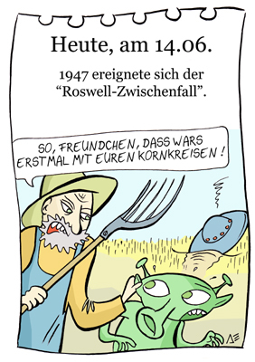 Cartoon: 14. Juni (medium) by chronicartoons tagged roswell,alien,außerirdische,kornkreise,ufo,cartoon