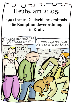 Cartoon: 21. Mai (medium) by chronicartoons tagged kampfhund,kläffer,köter,töle,wauzi
