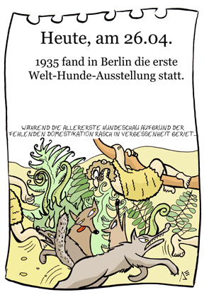 Cartoon: 26. April (medium) by chronicartoons tagged hund,ausstellung,neandertaler,wolf,cartoon
