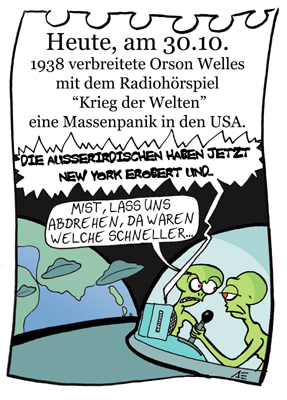 Cartoon: 30. Oktober (medium) by chronicartoons tagged krieg,der,welten,radio,aliens,außerirdiswche,ufo,orson,welles