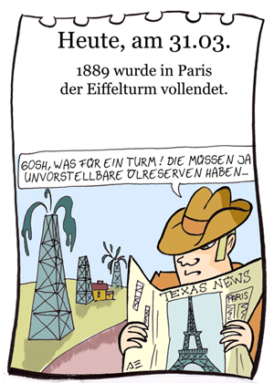 Cartoon: 31. März (medium) by chronicartoons tagged eiffel,eiffelturm,öl,ölbaron,paris,cartoon