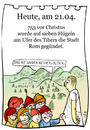 Cartoon: 21. April (small) by chronicartoons tagged rom romulus remus schneewittchen sieben zwerge cartoon