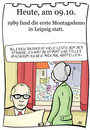 Cartoon: 9. Oktober (small) by chronicartoons tagged montagsdemo,ddr,leipzig,honecker,wiedervereinigung,cartoon