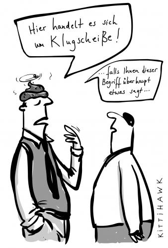 Cartoon: klugscheisse (medium) by kittihawk tagged klug,klugscheisser,wichtigtuer