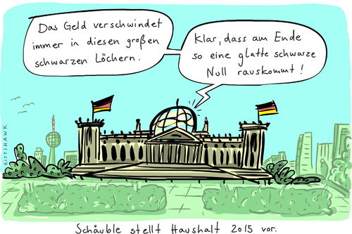 Cartoon: Schwarze Null (medium) by kittihawk tagged kittihawk,2014,haushalt,schäuble,bundestag,finanzminister,schwarze,null,löcher,verschwindet,investition,berlin,reichstag,deutschland,kittihawk,2014,haushalt,schäuble,bundestag,finanzminister,schwarze,null,löcher,verschwindet,investition,berlin,reichstag,deutschland