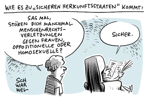 Cartoon: Asyl sichere Herkunftsstaaten (medium) by Schwarwel tagged asylrecht,asyl,flüchtlingspolitik,flüchtlingskrise,migration,sichere,herkunftsstaaten,menschenrechte,menschenrecht,asyldebatte,maghrebstaaten,tunesien,algerien,marokko,georgien,homosexuell,homosexualität,homophob,homophobie,trans,asylverfahren,sicheres,herkunftsland,krieg,kriegsflüchtlinge,flucht,abschiebung,bundestag,seehofer,politik,deutschland,cartoon,karikatur,schwarwel,asylrecht,asyl,flüchtlingspolitik,flüchtlingskrise,migration,sichere,herkunftsstaaten,menschenrechte,menschenrecht,asyldebatte,maghrebstaaten,tunesien,algerien,marokko,georgien,homosexuell,homosexualität,homophob,homophobie,trans,asylverfahren,sicheres,herkunftsland,krieg,kriegsflüchtlinge,flucht,abschiebung,bundestag,seehofer,politik,deutschland,cartoon,karikatur,schwarwel