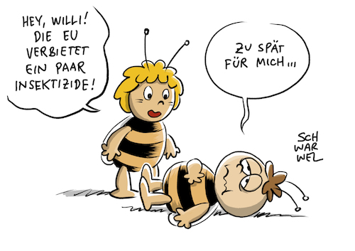 Cartoon: Bienenschädliche Insektizide (medium) by Schwarwel tagged verbot,beinenschädliche,insektizide,insekten,umwelt,natur,umeltschutz,naturschutz,umweltverschmutzung,umweltzerstörung,umweltschützer,insektizid,abstimmung,eu,staaten,europäische,union,biene,bienen,tier,tiere,tierschutz,insektenschutz,neonikotinoide,bienensterben,insektengift,insektengifte,gift,gifte,umweltgift,clothianidin,thiamethoxam,imidacloprid,artenvielfalt,arten,lebensmittel,lebensmittelproduktion,saatgut,schädlinge,pflanze,pflanzen,chemikalien,schmetterlinge,nervensystem,maja,comic,film,hummel,hummeln,honigbienen,pestizid,pestizide,wildbiene,bienenkiller,cartoon,karikatur,schwarwel,verbot,beinenschädliche,insektizide,insekten,umwelt,natur,umeltschutz,naturschutz,umweltverschmutzung,umweltzerstörung,umweltschützer,insektizid,abstimmung,eu,staaten,europäische,union,biene,bienen,tier,tiere,tierschutz,insektenschutz,neonikotinoide,bienensterben,insektengift,insektengifte,gift,gifte,umweltgift,clothianidin,thiamethoxam,imidacloprid,artenvielfalt,arten,lebensmittel,lebensmittelproduktion,saatgut,schädlinge,pflanze,pflanzen,chemikalien,schmetterlinge,nervensystem,maja,comic,film,hummel,hummeln,honigbienen,pestizid,pestizide,wildbiene,bienenkiller,cartoon,karikatur,schwarwel