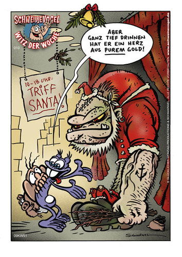 Cartoon: Herz aus purem Gold (medium) by Schwarwel tagged schweinevogel,witz,santa,klaus,iron,doof,sid,herz,gold,kreatur