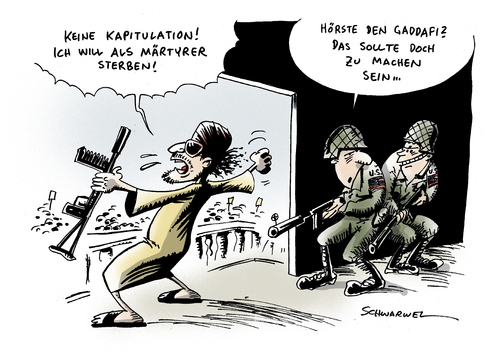 Cartoon: Märtyrer (medium) by Schwarwel tagged gaddafi,märtyrer,kapitulation,krieg,terror,tod,mord,gewalt,europa,us,usa,militär,waffe,soldat,karikatur,schwarwel,gaddafi,märtyrer,kapitulation,krieg,terror,tod,mord,gewalt,europa,usa,militär,waffe