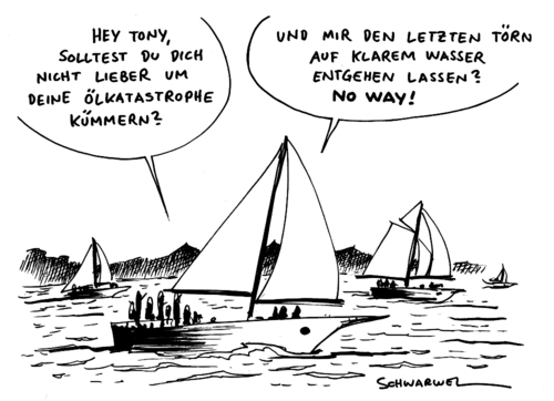 Cartoon: Ölkatastrophe Segeltörn (medium) by Schwarwel tagged ölkatastrophe,öl,segeltörn,törn,karikatur,schwarwel